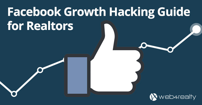 facebook growth hacking guide for realtors