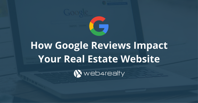 how google reviews impact your real estate website