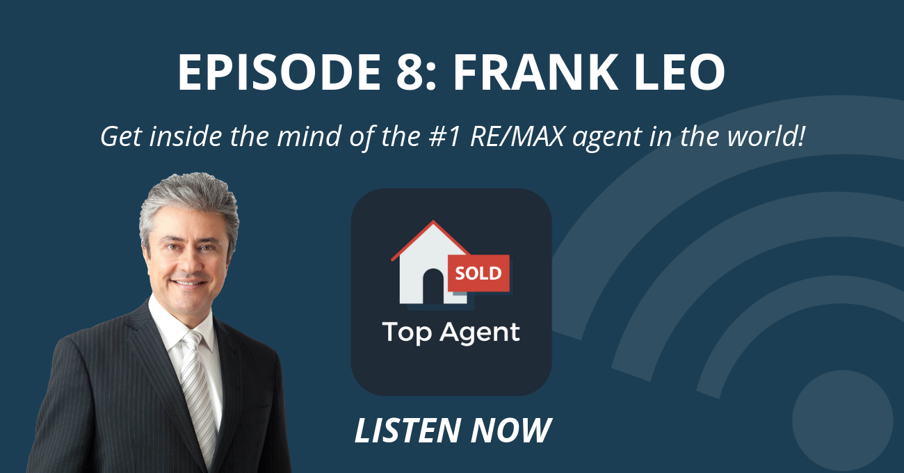 Frank Leo Top Agent Podcast