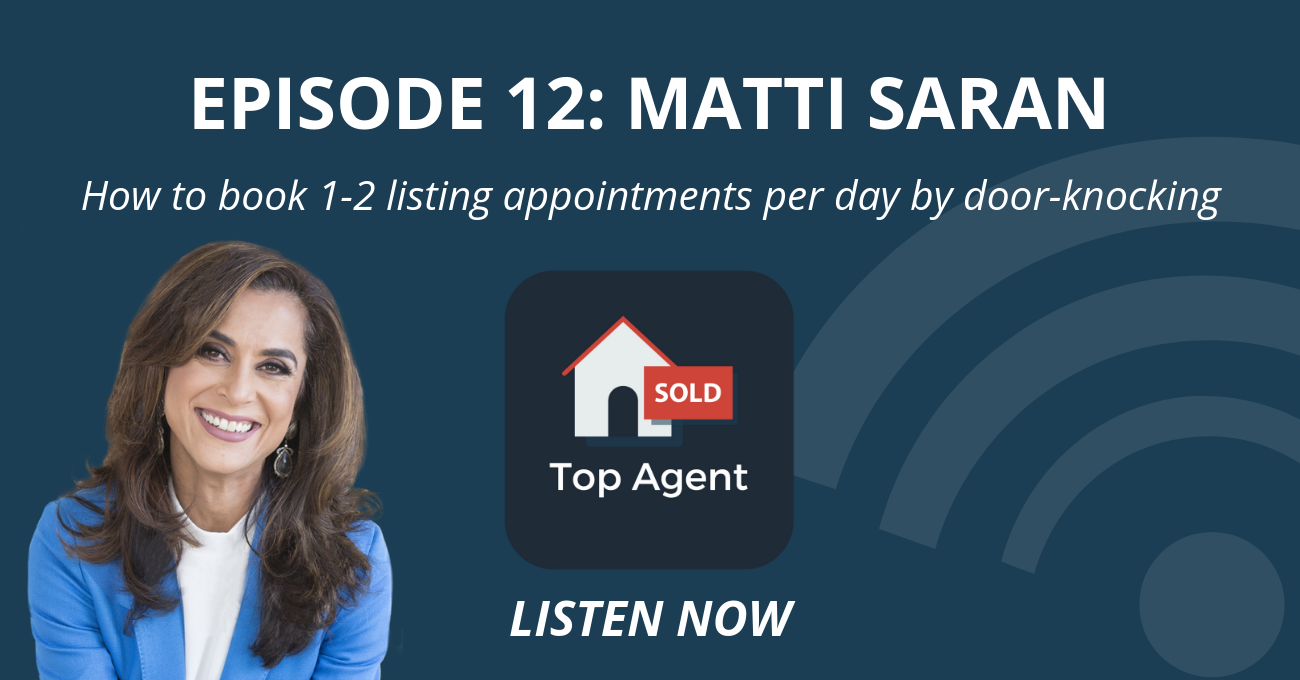Matti Saran Top Agent Podcast