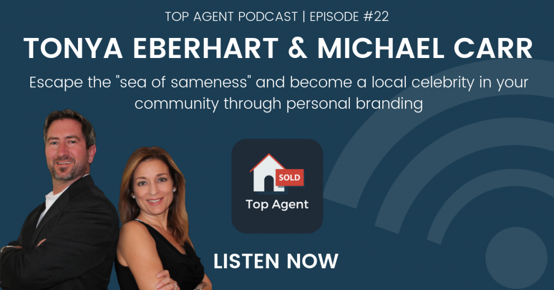 Tonya Eberhart and Michael Carr Top Agent Podcast
