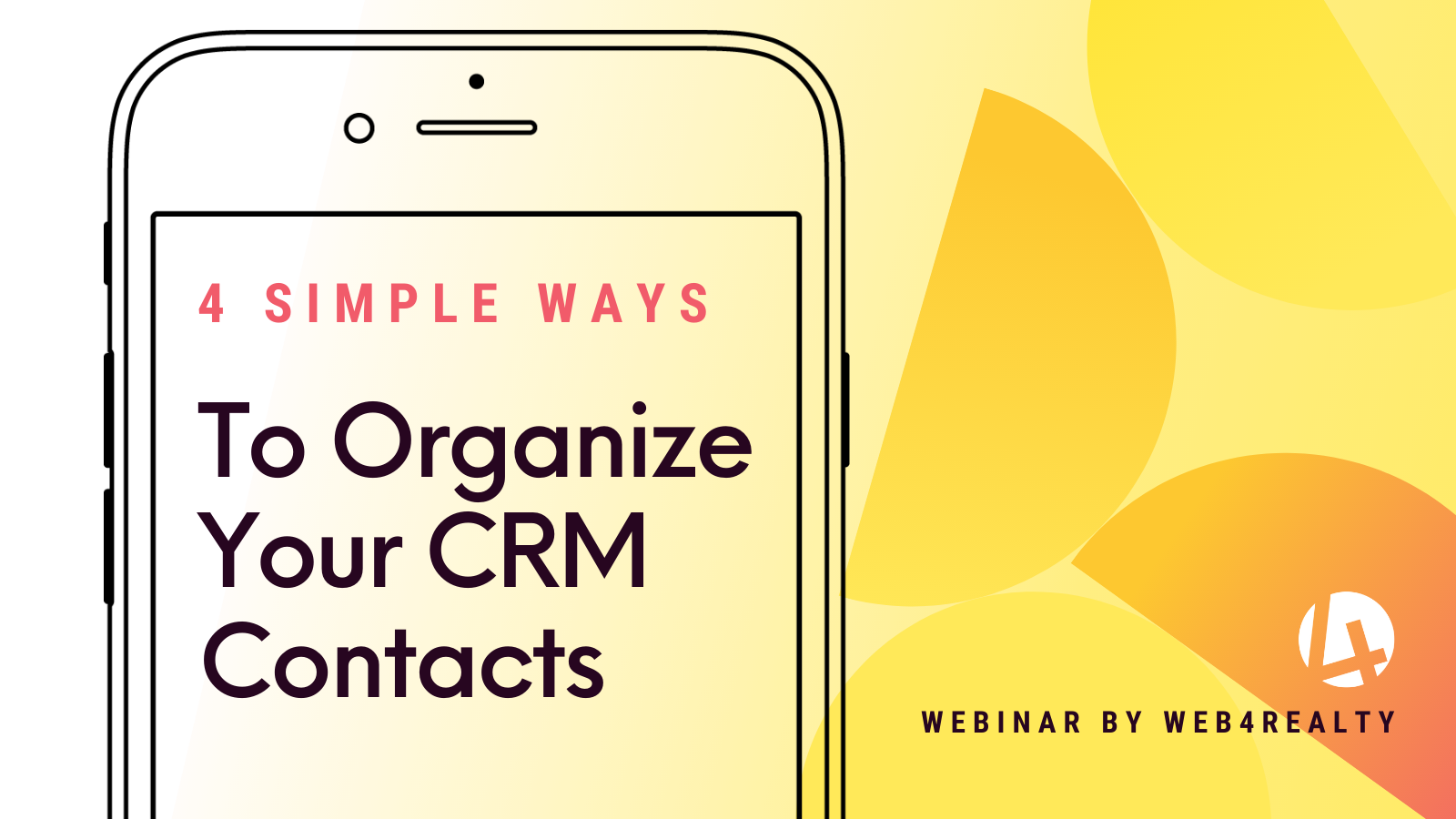 4 ways to organize your real estate crm
